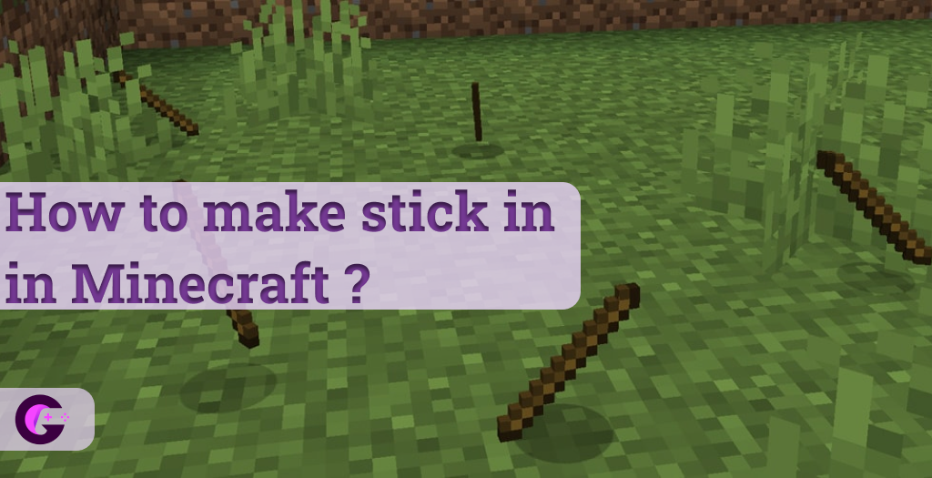 How to make a stick in minecraft