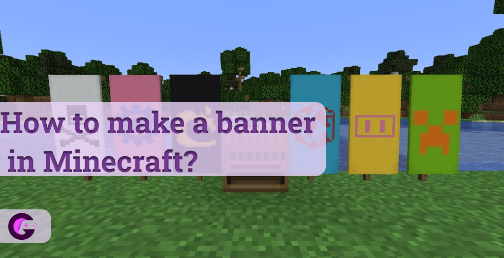 How to make a banner in Minecraft