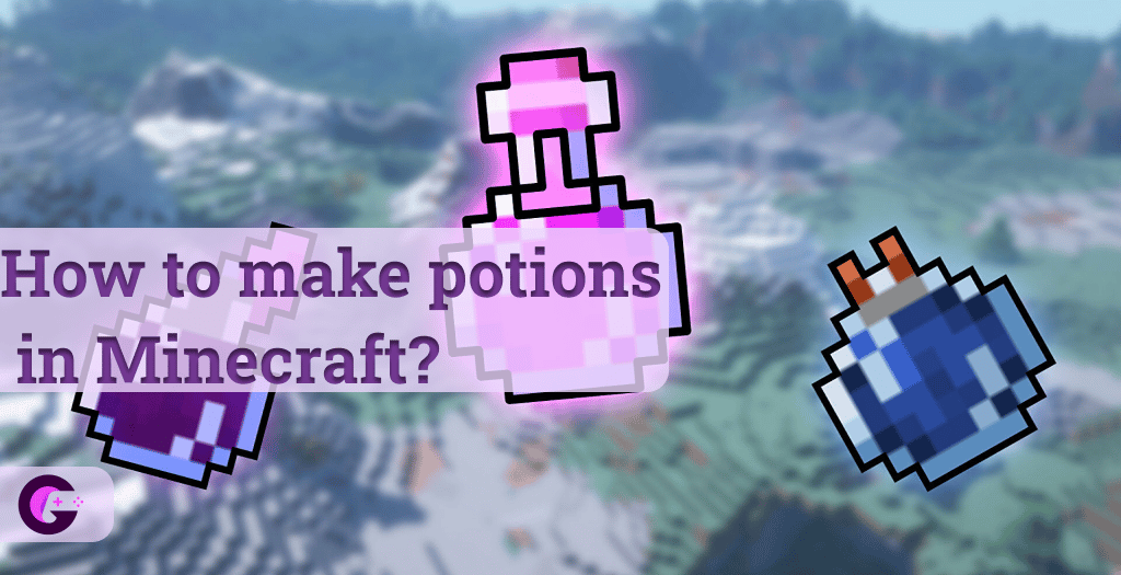 How to make potions in Minecraft
